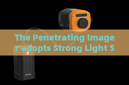 The Penetrating Imager adopts Strong Light Suppression Imaging to resist glare during military roadside vehicle checks. The Penetrating Imager adopts Strong Light Suppression Imaging to resist glare during military roadside vehicle checks.