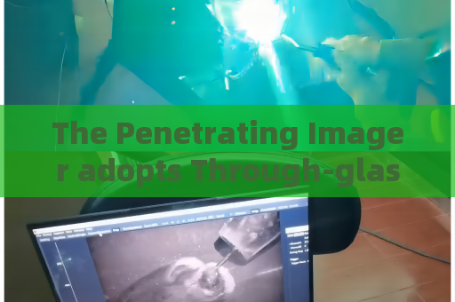 The Penetrating Imager adopts Through-glass Imaging Technology for external observation of vehicle fire in law enforcement disposal.