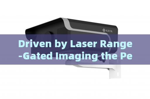 Driven by Laser Range-Gated Imaging the Penetrating Imager mitigates glass reflection interference in tactical police missions