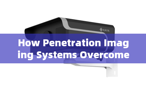 How Penetration Imaging Systems Overcome Glass Curtain Wall Challenges in Tactical Operations