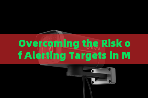 Overcoming the Risk of Alerting Targets in Monitoring Suspicious Residential Activities