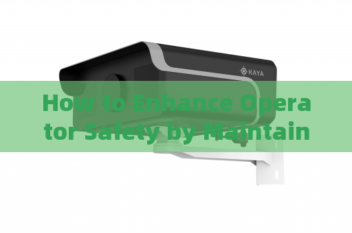 How to Enhance Operator Safety by Maintaining Secure Operational Distances