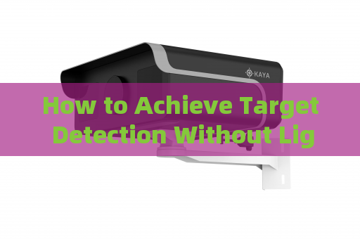 How to Achieve Target Detection Without Light Emission in Total Darkness with Zero-Light Imaging