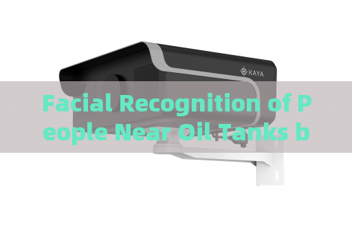 Facial Recognition of People Near Oil Tanks by the Penetration Imager Under Port Light Glare Night Vision Interference with Strong Light Suppression Imaging