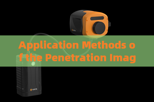 Application Methods of the Penetration Imager for Helping Law Enforcement Covertly Gather Evidence Before Taking Action