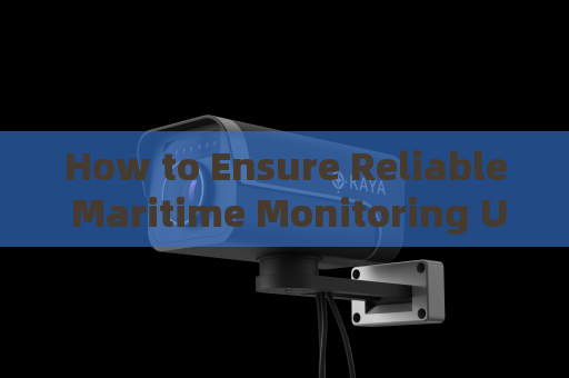 How to Ensure Reliable Maritime Monitoring Under Sea Fog Interference with Fog Penetration Imaging