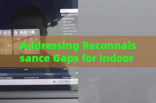 Addressing Reconnaissance Gaps for Indoor Personnel and Weapons in Urban Narrow-Space Operations with Laser Range-Gated Imaging Addressing Reconnaissance Gaps for Indoor Personnel and Weapons in Urban Narrow-Space Operations with Laser Range-Gated Imaging