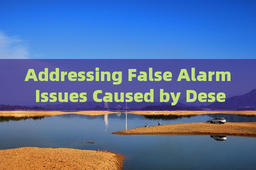 Addressing False Alarm Issues Caused by Desert Mirages in Thermal Imaging Systems