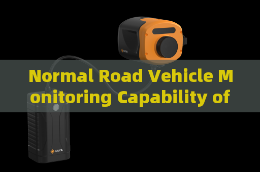 Normal Road Vehicle Monitoring Capability of the Penetration Imager with All-Weather Penetration Technology in Severe Weather