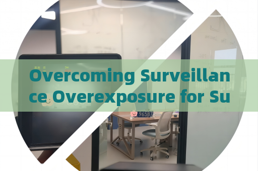 Overcoming Surveillance Overexposure for Suspicious Vessels Under Severe Port Backlight with Strong Light Suppression Imaging