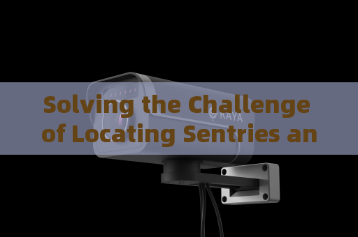 Solving the Challenge of Locating Sentries and Tunnel Entries Without Laser Emission