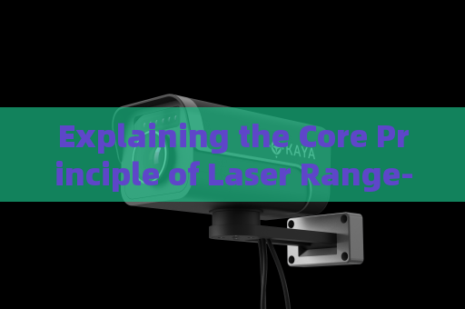 Explaining the Core Principle of Laser Range-Gated Imaging for Night Glass Penetration Explaining the Core Principle of Laser Range-Gated Imaging for Night Glass Penetration