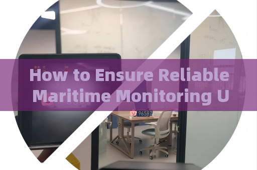 How to Ensure Reliable Maritime Monitoring Under Sea Fog Interference with Fog Penetration Imaging