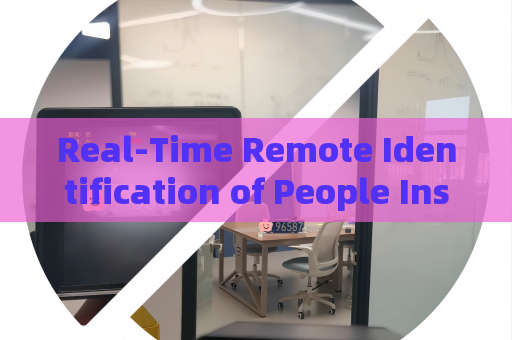 Real-Time Remote Identification of People Inside Fleeing Vehicles by the Penetration Imager with Through-Window Imaging Real-Time Remote Identification of People Inside Fleeing Vehicles by the Penetration Imager with Through-Window Imaging