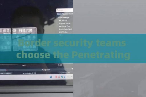 Border security teams choose the Penetrating Imager to bypass tinted glass visual barriers