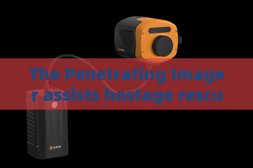 The Penetrating Imager assists hostage rescue missions with through-window observation capability